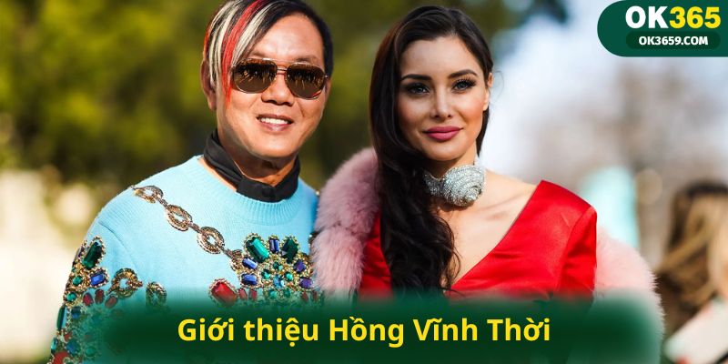 Giới thiệu Hồng Vĩnh Thời