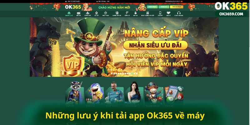 Những lưu ý khi tải app Ok365 về máy