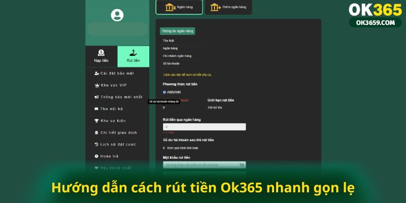 Hướng dẫn cách rút tiền Ok365 nhanh gọn lẹ